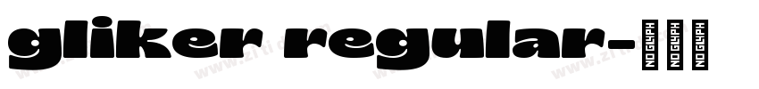 gliker regular字体转换